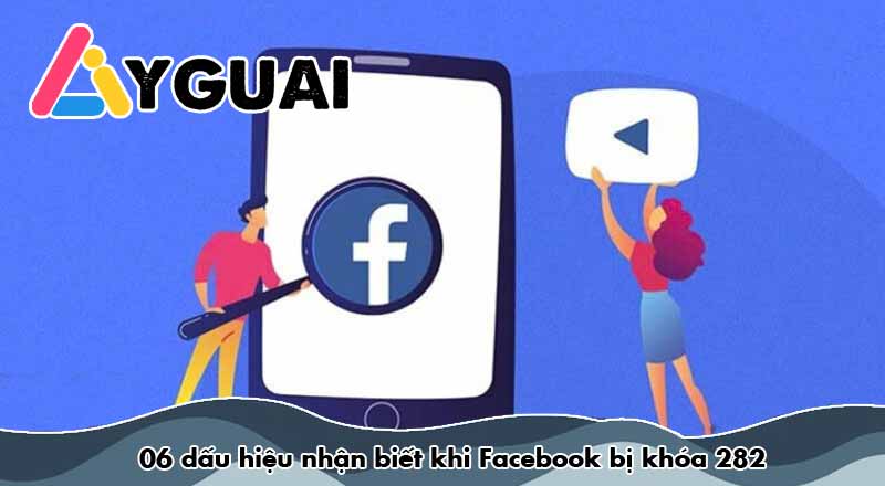 06 dấu hiệu nhận biết khi Facebook bị khóa 282