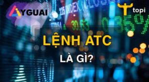 Lệnh ATC là gì? Cách xác định giá đóng cửa và lưu ý nhà đầu tư cần biết