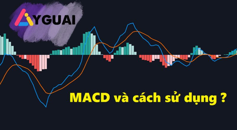 MACD là gì? Cách sử dụng chỉ báo MACD để xác định điểm mua bán cổ phiếu