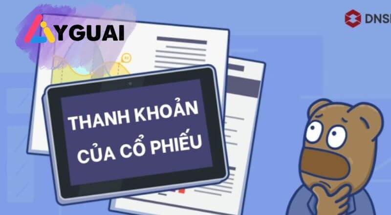 Tính thanh khoản của cổ phiếu là gì? Ý nghĩa và cách đánh giá chính xác cho nhà đầu tư