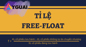Tỷ lệ Free Float là gì? Ý nghĩa và cách áp dụng trong đầu tư cổ phiếu